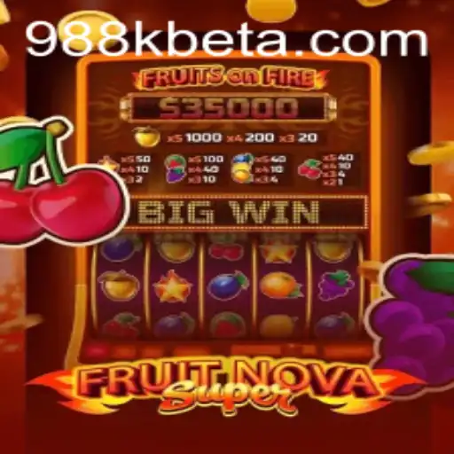 Descubra o Fascínio do Jogo FruitNovaSuper com 988kbet